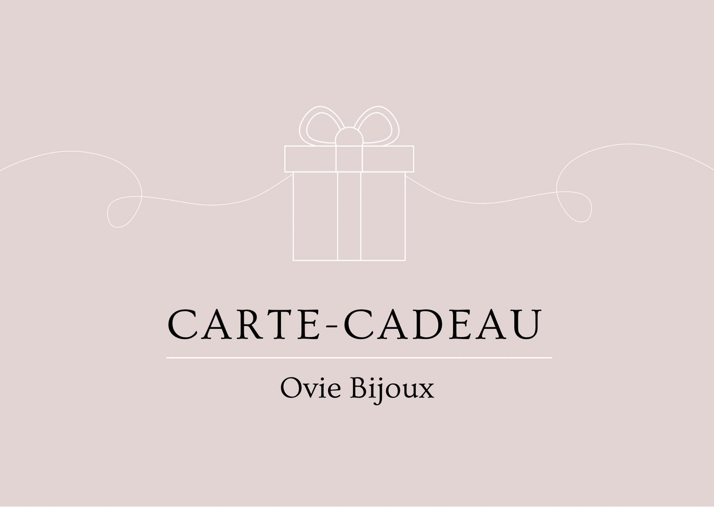 Carte - cadeau virtuelle - Ovie Bijoux